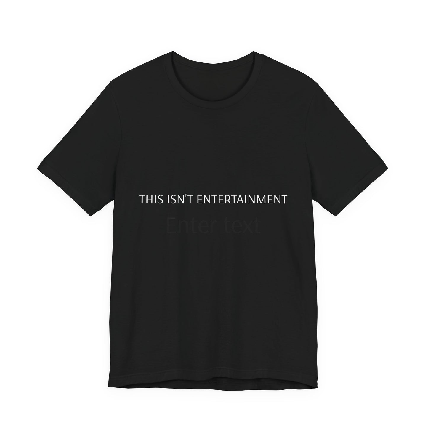This Isn't Entertainment